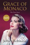 Grace of Monaco - Jeffrey Robinson, Weinstein Company, The, 2014