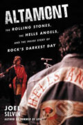 Kniha: Altamont (Joel Selvin). HarperCollins, 2016 Kniha: Altamont (Joel Selvin). HarperCollins, 2016