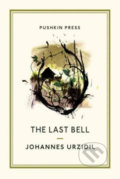 Kniha: The Last Bell (Johannes Urzidil). Pushkin, 2017 Kniha: The Last Bell (Johannes Urzidil). Pushkin, 2017