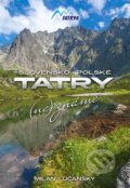 Kniha: Tatry (ne)známe (Milan Lučanský). Tatrya, 2019 Kniha: Tatry (ne)známe (Milan Lučanský). Tatrya, 2019