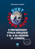 Kniha: Svet v bode obratu II. (Peter Dinuš a kolektív). VEDA, 2019 Kniha: Svet v bode obratu II. (Peter Dinuš a kolektív). VEDA, 2019