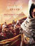 Kniha: Assassin's Creed: Průvodce světem (Crew). Crew, 2019 Kniha: Assassin's Creed: Průvodce světem (Crew). Crew, 2019