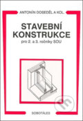Kniha: Stavební konstrukce (Antonín Doseděl). Europa Sobotáles, 2013 Kniha: Stavební konstrukce (Antonín Doseděl). Europa Sobotáles, 2013