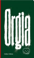 Kniha: Orgia (Gábor Zoltán), 2019 Kniha: Orgia (Gábor Zoltán), 2019