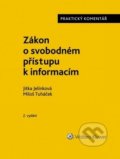 Kniha: Zákon o svobodném přístupu k informacím (Jitka Jelínková a Miloš Tuháček). Wolters Kluwer ČR, 2019 Kniha: Zákon o svobodném přístupu k informacím (Jitka Jelínková a Miloš Tuháček). Wolters Kluwer ČR, 2019