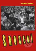Kniha: Srocení (Michael Lorenc). Drábek Antonín, 2007 Kniha: Srocení (Michael Lorenc). Drábek Antonín, 2007