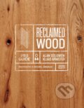 Kniha: Reclaimed Wood (Klaas Armster a Alan Solomon). Harry Abrams, 2019 Kniha: Reclaimed Wood (Klaas Armster a Alan Solomon). Harry Abrams, 2019