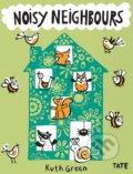Kniha: Noisy Neighbours (Ruth Green). Tate Publishing, 2014 Kniha: Noisy Neighbours (Ruth Green). Tate Publishing, 2014