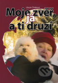 Kniha: Moje zvěř, já a ti druzí (Libuše Čiháková). Seqoy-Crew, 2010 Kniha: Moje zvěř, já a ti druzí (Libuše Čiháková). Seqoy-Crew, 2010