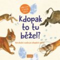Kniha: Kdopak to tu běžel? (Christine Henkel a Svenja Ernsten). Nakladatelství KAZDA, 2019 Kniha: Kdopak to tu běžel? (Christine Henkel a Svenja Ernsten). Nakladatelství KAZDA, 2019