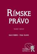 Kniha: Rímske právo (Karol Rebro a Peter Blaho). Aleš Čeněk, 2019 Kniha: Rímske právo (Karol Rebro a Peter Blaho). Aleš Čeněk, 2019