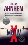 Kniha: Motiv X (Stefan Ahnhem). Kalibr, 2019 Kniha: Motiv X (Stefan Ahnhem). Kalibr, 2019