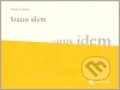 Kniha: Status idem (Norbert Holub). Masarykova univerzita, 2007 Kniha: Status idem (Norbert Holub). Masarykova univerzita, 2007