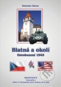Kniha: Blatná a okolí (Bohuslav Balcar). Resonance, 2015 Kniha: Blatná a okolí (Bohuslav Balcar). Resonance, 2015