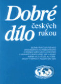 Kniha: Dobré dílo českých rukou 1. (Dar Ibn Rushd). Dar Ibn Rushd, 2001 Kniha: Dobré dílo českých rukou 1. (Dar Ibn Rushd). Dar Ibn Rushd, 2001