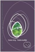 Kniha: Cesta víry, Cesta naděje (Advent-Orion). Advent-Orion, 2015 Kniha: Cesta víry, Cesta naděje (Advent-Orion). Advent-Orion, 2015