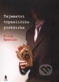 Kniha: Tajemství trpasličího yorkšírka (Filip Špecián). Štengl Petr, 2014 Kniha: Tajemství trpasličího yorkšírka (Filip Špecián). Štengl Petr, 2014