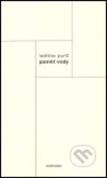 Kniha: Paměť vody (Ladislav Puršl). Malvern, 2004 Kniha: Paměť vody (Ladislav Puršl). Malvern, 2004