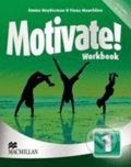 Kniha: Motivate! 1: Workbook (MacMillan). MacMillan, 2016 Kniha: Motivate! 1: Workbook (MacMillan). MacMillan, 2016