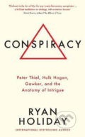 Kniha: Conspiracy (Ryan Holiday). Profile Books, 2019 Kniha: Conspiracy (Ryan Holiday). Profile Books, 2019