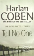 Kniha: Tell No One (Coben Harlan). Orion, 2011 Kniha: Tell No One (Coben Harlan). Orion, 2011