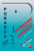 Kniha: Poradca 4/2020 - Zákon o ukončení niektorých exekučných konaní – nový zákon s komentárom (Poradca s.r.o.). Poradca s.r.o., 2019 Kniha: Poradca 4/2020 - Zákon o ukončení niektorých exekučných konaní – nový zákon s komentárom (Poradca s.r.o.). Poradca s.r.o., 2019