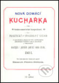 Kniha: Nová domácí kuchařka díl I. (Emanuel Persein-Beránek). Bystrov a synové, 2000 Kniha: Nová domácí kuchařka díl I. (Emanuel Persein-Beránek). Bystrov a synové, 2000