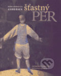 Kniha: Šťastný Per (Hans Christian Andersen). Literární čajovna Suzanne Renaud, 2006 Kniha: Šťastný Per (Hans Christian Andersen). Literární čajovna Suzanne Renaud, 2006