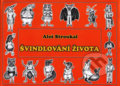 Kniha: Švindlování života (Aleš Stroukal). Ohře Media, 2010 Kniha: Švindlování života (Aleš Stroukal). Ohře Media, 2010