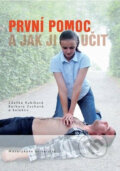 Kniha: První pomoc a jak ji učit (Muni Press). Muni Press, 2009 Kniha: První pomoc a jak ji učit (Muni Press). Muni Press, 2009