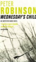 Kniha: Wednesday´s Child (Peter Robinson). Pan Books, 2009 Kniha: Wednesday´s Child (Peter Robinson). Pan Books, 2009