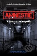 Kniha: Amnestie (Radovan Dunaj). Bookmedia, 2019 Kniha: Amnestie (Radovan Dunaj). Bookmedia, 2019