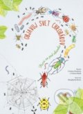 Kniha: Objavuj svet chrobákov (Autorský kolektív). Svojtka&Co., 2019 Kniha: Objavuj svet chrobákov (Autorský kolektív). Svojtka&Co., 2019