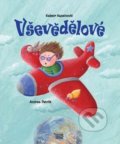 Kniha: Vševědělové (Andrea Petrlik a Kašmir Huseinovič). Informatorium, 2014 Kniha: Vševědělové (Andrea Petrlik a Kašmir Huseinovič). Informatorium, 2014