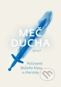 Kniha: Meč Ducha (Spoločenstvo Martindom). Christian Project Support, 2019 Kniha: Meč Ducha (Spoločenstvo Martindom). Christian Project Support, 2019