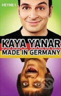 Kniha: Made in Germany (Kaya Yanar). Heyne, 2011 Kniha: Made in Germany (Kaya Yanar). Heyne, 2011