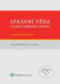 Kniha: Správní věda (Dušan Hendrych). Wolters Kluwer ČR, 2014 Kniha: Správní věda (Dušan Hendrych). Wolters Kluwer ČR, 2014