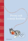 Kniha: První rok s mojí kočkou (Autorský kolektív). Grada, 2019 Kniha: První rok s mojí kočkou (Autorský kolektív). Grada, 2019