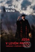 Kniha: Jízda v levém pruhu (Jožin Valenta a Marek Orko Vácha). Cesta, 2019 Kniha: Jízda v levém pruhu (Jožin Valenta a Marek Orko Vácha). Cesta, 2019