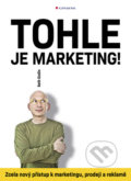 Kniha: Tohle je marketing! (Seth Godin). Grada, 2019 Kniha: Tohle je marketing! (Seth Godin). Grada, 2019