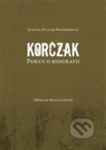 Kniha: Korczak (Joanna Olczak-Ronikierová), 2019 Kniha: Korczak (Joanna Olczak-Ronikierová), 2019