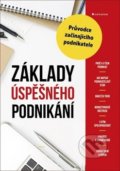 Kniha: Základy úspěšného podnikání (Alena Šafrová Drášilová). Grada, 2019 Kniha: Základy úspěšného podnikání (Alena Šafrová Drášilová). Grada, 2019