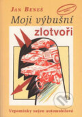 Kniha: Moji výbušní zlotvoři (Jan Beneš). Votobia, 2002 Kniha: Moji výbušní zlotvoři (Jan Beneš). Votobia, 2002
