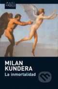 La inmortalidad - Milan Kundera, Tusquets, 2009