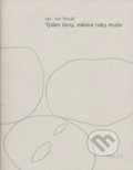 Kniha: Týden ženy, měsíce roky muže (Jan Novák). H+H Kniha: Týden ženy, měsíce roky muže (Jan Novák). H+H