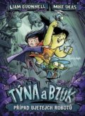 Kniha: Týna a Bzuk - Případ ujetejch robotů (Liam O'Donnell a Mike Deas). Bambook, 2019 Kniha: Týna a Bzuk - Případ ujetejch robotů (Liam O'Donnell a Mike Deas). Bambook, 2019