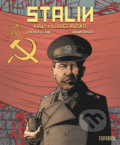 Kniha: Stalin (Jakub Dušek a Zdeněk Ležák). Universum, 2019 Kniha: Stalin (Jakub Dušek a Zdeněk Ležák). Universum, 2019