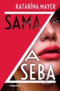 Kniha: Sama za seba (Katarína Mayer), 2019 Kniha: Sama za seba (Katarína Mayer), 2019