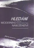 Kniha: Hledání moderního náboženství (Norbert F. Čapek). Unitaria, 2013 Kniha: Hledání moderního náboženství (Norbert F. Čapek). Unitaria, 2013
