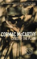 Kniha: Cities Of The Plain (Cormac McCarthy). Picador, 2010 Kniha: Cities Of The Plain (Cormac McCarthy). Picador, 2010